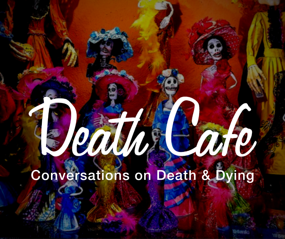 Fall 2019 Death Cafe